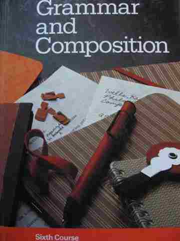 (image for) Grammar & Composition 6th Course (H) by Ann Cole Brown, Jeffrey Nilson, Fran Weber Shaw, & Richard A Weldon