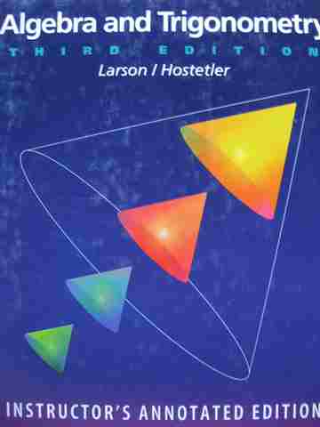 Algebra & Trigonometry 3e IAE (TE)(H) by Larson, Hostetler, & Heyd (image for) Algebra & Trigonometry 3e IAE (TE)(H) by Larson, Hostetler, & Heyd