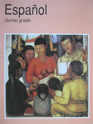 (image for) Espanol Quinto grado Segunda edicion (P) by Castilla, Arguero, Lazano, & Garcia