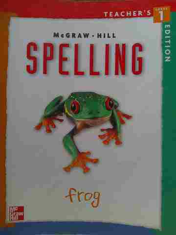 (image for) McGraw-Hill Spelling 1 TE (TE)(Spiral) by Cook, Farnum, Gabrielson, etc.