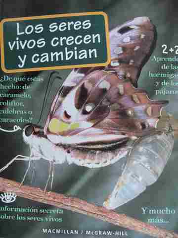 (image for) Cientifica Mente 3 Unidad 10 Los seres vivos crecen y cambian (P) by Atwater, Baptiste, Daniel, Hackett, Moyer, Takemoto, & Wilson