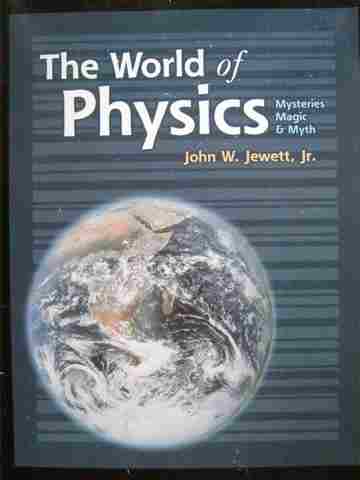 (image for) World of Physics Mysteries Magic & Myth (P) by John W Jewett, Jr.