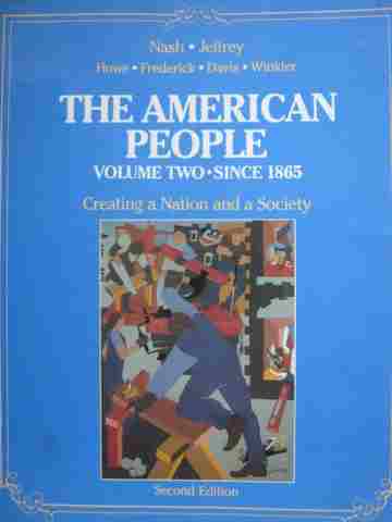 (image for) American People 2nd Edition Volume 2 Since 1865 (P) by Nash, Jeffrey,