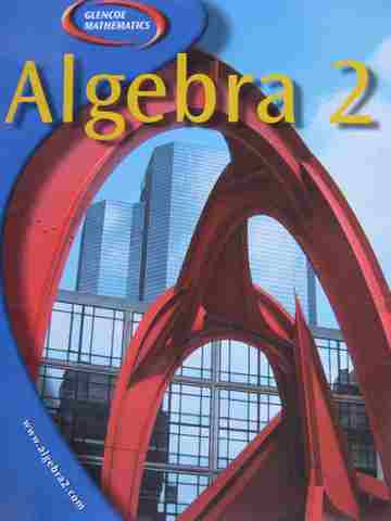 (image for) Glencoe Mathematics Algebra 2 (H) by Holliday, Cuevas, Moore-Harris, etc.
