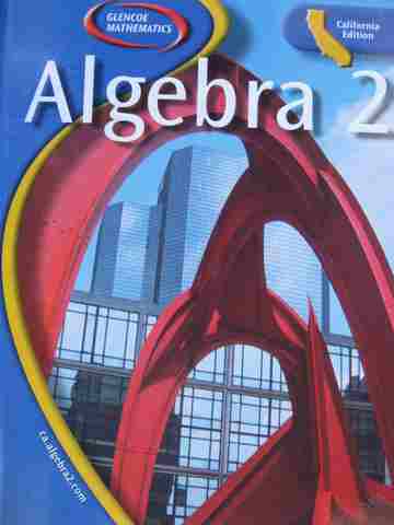 (image for) Algebra 2 California Edition (CA)(H) by Holliday, Moore-Harris, Cuevas, etc.