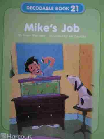 (image for) Harcourt Decodable Book 21 Mike's Job (P) by Susan Blackaby