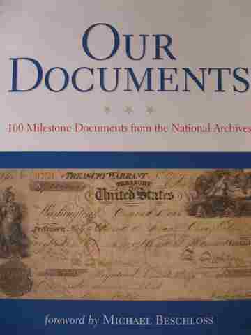 (image for) Our Documents 100 Milestone Documents from the National Archives (P)