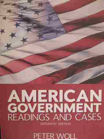 (image for) American Government Readings & Cases 16e (P) by Peter Woll