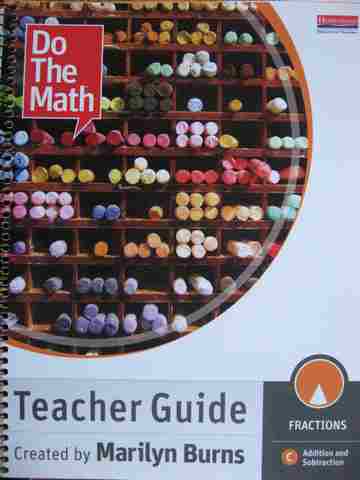 (image for) Do the Math Fractions C Addition & Subtraction TG (TE)(Spiral) by Marilyn Burns