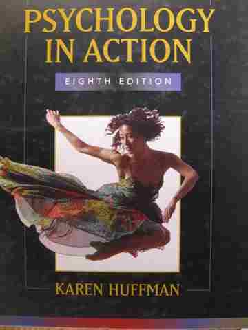 (image for) Psychology in Action 8e (H) by Karen Huffman