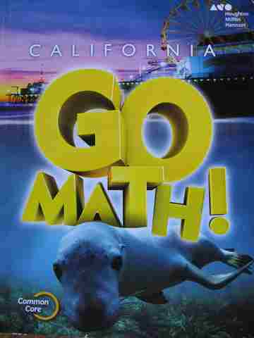 (image for) California Go Math! 1 Common Core (CA)(P) by Burger, Dixon, Leinwand, etc.