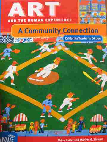 (image for) Art & the Human Experience A Community Connection CA TE (CA)(TE)(H) by Katter & Stewart