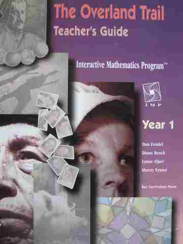 (image for) Interactive Mathematics Program Year 1 The Overland Trail TG (TE)(P) by Fendel, Resek, Alper, & Fraser