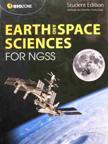 (image for) Earth & Space Sciences for NGSS Student Edition (P) by Pryor, Greenwood, Bainbridge-Smith, & Allan