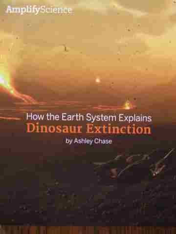 (image for) Amplify Science 5 How the Earth System Explains Dinosaur Extinction (P)