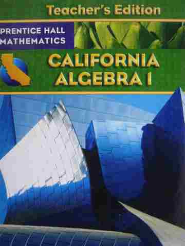 (image for) California Algebra 1 TE (CA)(TE)(H) by Bellman, Bragg, Charles, etc.
