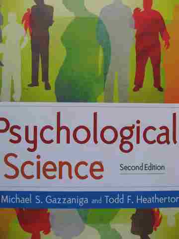 (image for) Psychological Science 2e (P) by Michael S Gazzaniga & Todd F Heatherton