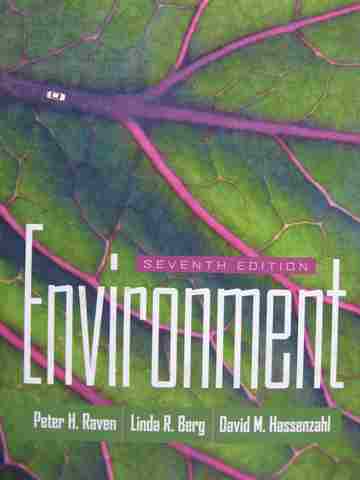 (image for) Environment 7e (H) by Peter H Raven, Linda R Berg, & David M Hassenzahl