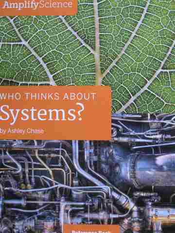 (image for) Amplify Science 4 Who Thinks About Systems? Reference Book (P) by Ashley Chase