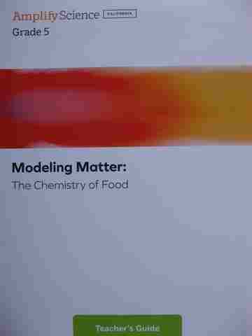 (image for) Amplify Science 5 Modeling Matter TG (CA)(TE)(Spiral) by Barber & Pearson