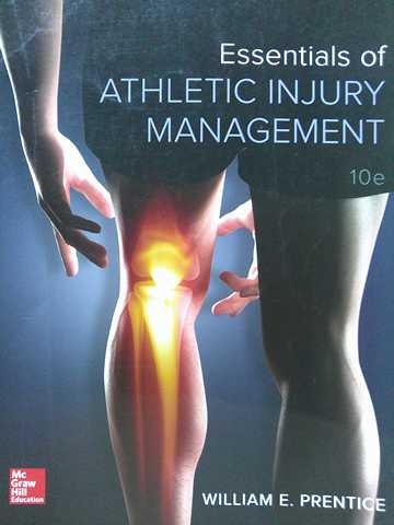 (image for) Essentials of Athletic Injury Management 10e (P) by William E Prentice