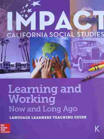 (image for) Impact Learning & Working Now & Long Ago Language Learners Teaching Guide (CA)(TE)(Spiral)