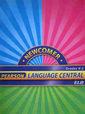 (image for) Pearson Language Central K-2 ELD Newcomer (P)