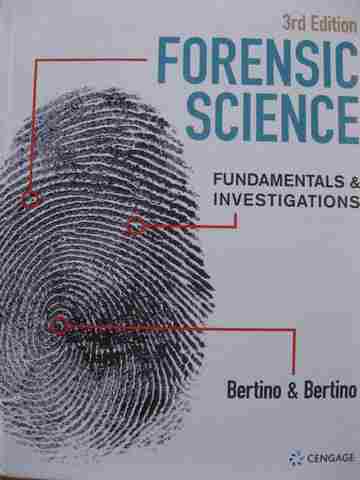 (image for) Forensic Science Fundamentals & Investigations 3e (H) by Bertino & Bertino