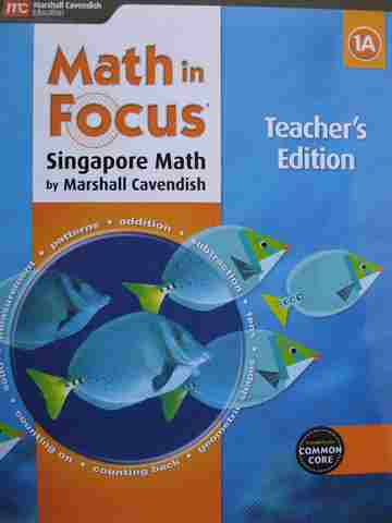 (image for) Math in Focus 1A Common Core TE (TE)(Spiral) by Kheong,