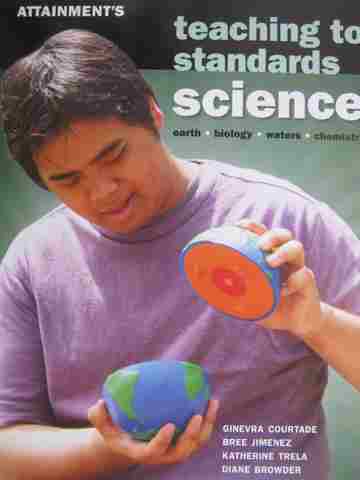 (image for) Attainment's Teaching to Standards Science (TE)(Spiral) by Courtade, Jimenez, Trela, & Browder