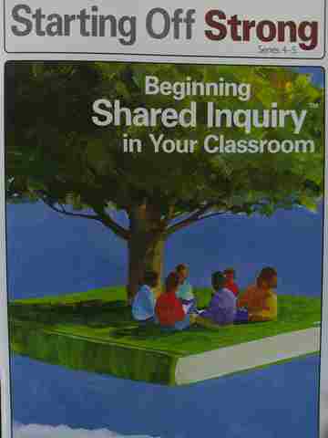 (image for) Starting Off Strong Series 4-5 Beginning Shared Inquiry in Your Classroom (P)