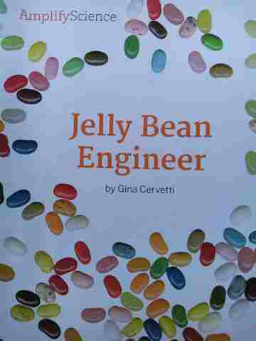 (image for) Amplify Science 2 Jelly Bean Engineer (P) by Gina Cervetti