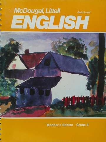 (image for) English 6 Gold Level TE (TE)(Spiral) by Bell, Kraft & Kraft, Schaffrath & Trost