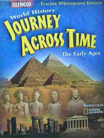 (image for) World History Journey Across Time The Early Ages TWE (TE)(H) by Spielvogel