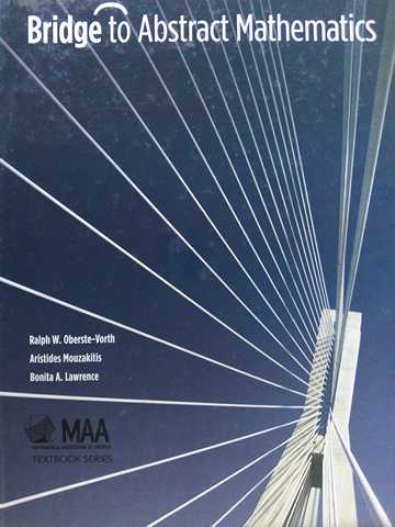 (image for) Bridge to Abstract Mathematics (H) by Ralph W Oberste-Vorth, Aristides Mouzakitis, & Bonita A Lawrence