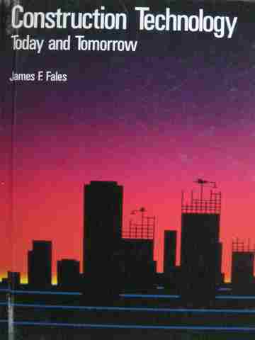 (image for) Construction Technology Today & Tomorrow (H) by James F Fales