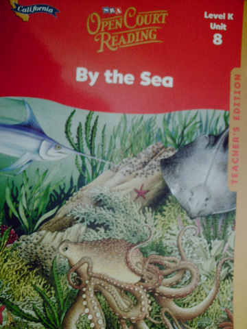 (image for) SRA Open Court Reading K.8 By the Sea TE (CA)(TE)(Spiral)
