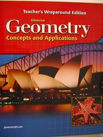 (image for) Glencoe Geometry Concepts & Applications TWE (TE)(H) by Cummins