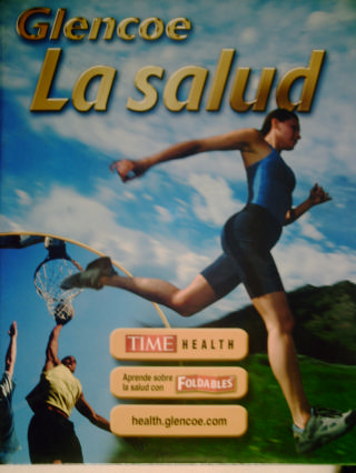 (image for) Glencoe La salud (H) by Bronson, Cleary, Merki, Middleton, Zike