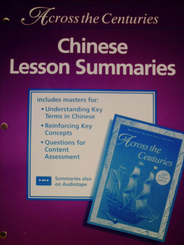 Across the Centuries 21st Century Chinese Lesson Summaries (P)