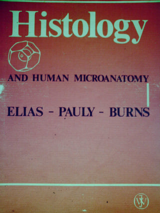(image for) Histology & Human Microanatomy 4th Edition (P) by Elias, Pauly