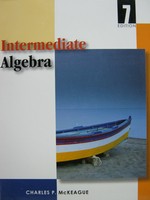 (image for) Intermediate Algebra 7th Edition (H) by Charles P McKeague
