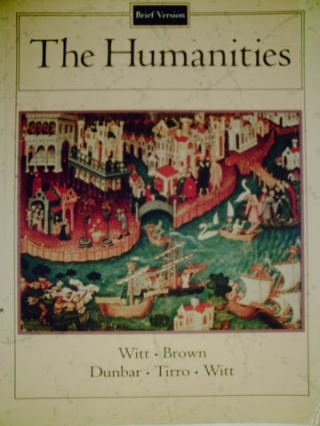 (image for) Humanities Brief Version (P) by Witt, Brown, Dunbar, Tirro