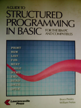 A Guide to Structured Programming in BASIC 3e (H) by Preley, (image for) A Guide to Structured Programming in BASIC 3e (H) by Preley,