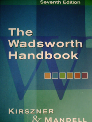 (image for) Wadsworth Handbook 7th Edition (H) by Kirszner & Mandell
