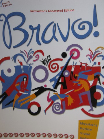 (image for) Bravo! 4th Edition IAE (TE)(P) by Muyskens, Harlow, Vialet,