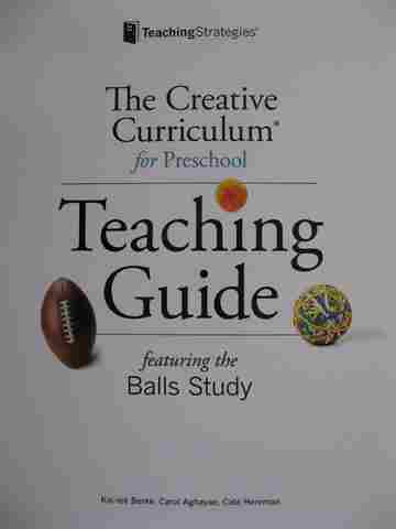 (image for) Creative Curriculum for Preschool Teaching Guide Featuring the Balls Study (TE)(Wiro)