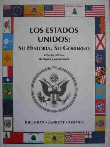 Los estados Unidos: Su historia su gobierno 3e Revisada y aumentada (H) by Killoran, etc. (image for) Los estados Unidos: Su historia su gobierno 3e Revisada y aumentada (H) by Killoran, etc.