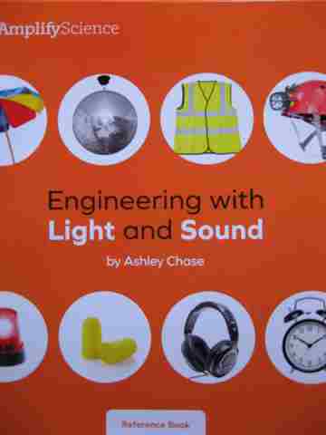 (image for) Amplify Science 1 Engineering with Light & Sound Reference Book (P) by Ashley Chase