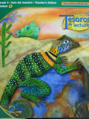 (image for) Tesoros de Lectura Grado 4 Unidad 5 TE (CA)(TE)(Spiral)